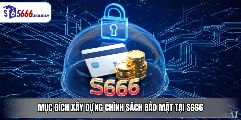 Chính Sách Bảo Mật S666 – Cam Kết An Toàn Thông Tin Cho Người Dùng - playzen88