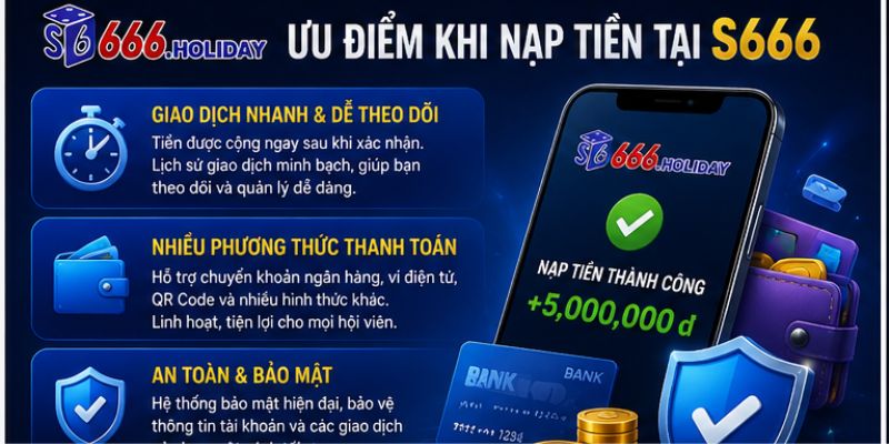 Nạp Tiền S666 – Cách Bổ Sung Số Dư Nhanh Chóng Và An Toàn - playzen88