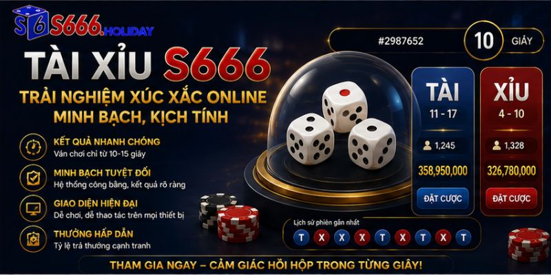 Tài Xỉu S666 – Trải Nghiệm Xúc Xắc Online Minh Bạch, Kịch Tính - playzen88