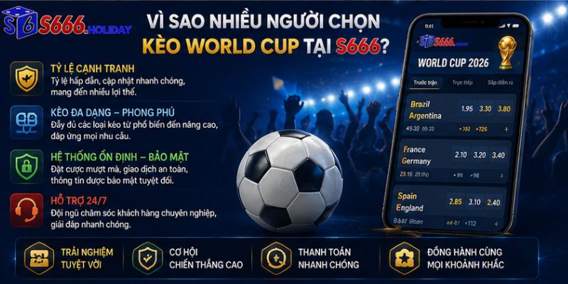 Kèo World Cup Tại S666 – Cập Nhật Tỷ Lệ Cược Hấp Dẫn Cho Mùa Giải Bóng Đá Lớn Nhất Hành Tinh - playzen88