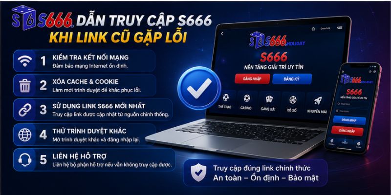 Link S666 Không Bị Chặn – Cách Truy Cập Ổn Định Và An Toàn 2026 - playzen88