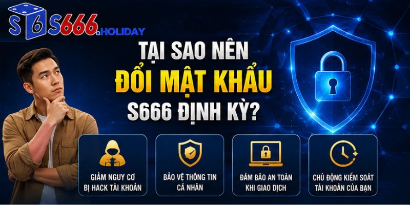 Đổi Mật Khẩu S666 – Hướng Dẫn Cập Nhật Mật Khẩu An Toàn - playzen88