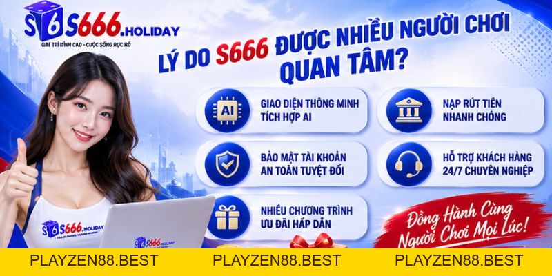 S666 - Link Vào Nhà Cái S666.COM Chính Thức 10/2026 +666K - playzen88
