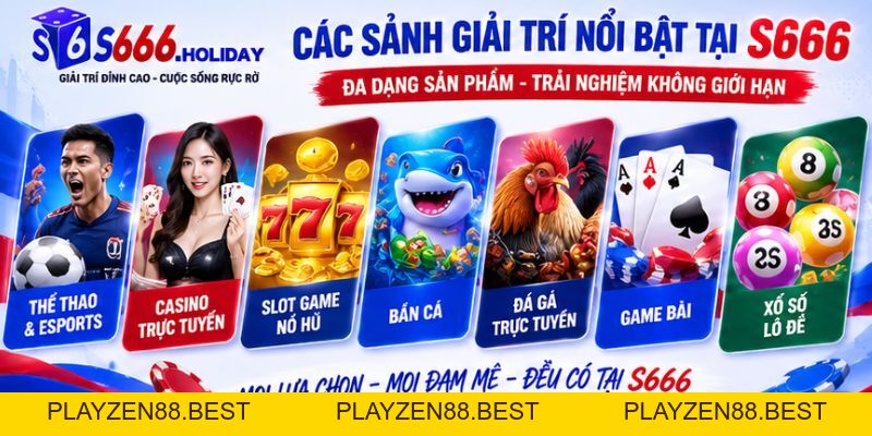 S666 - Link Vào Nhà Cái S666.COM Chính Thức 10/2026 +666K - playzen88