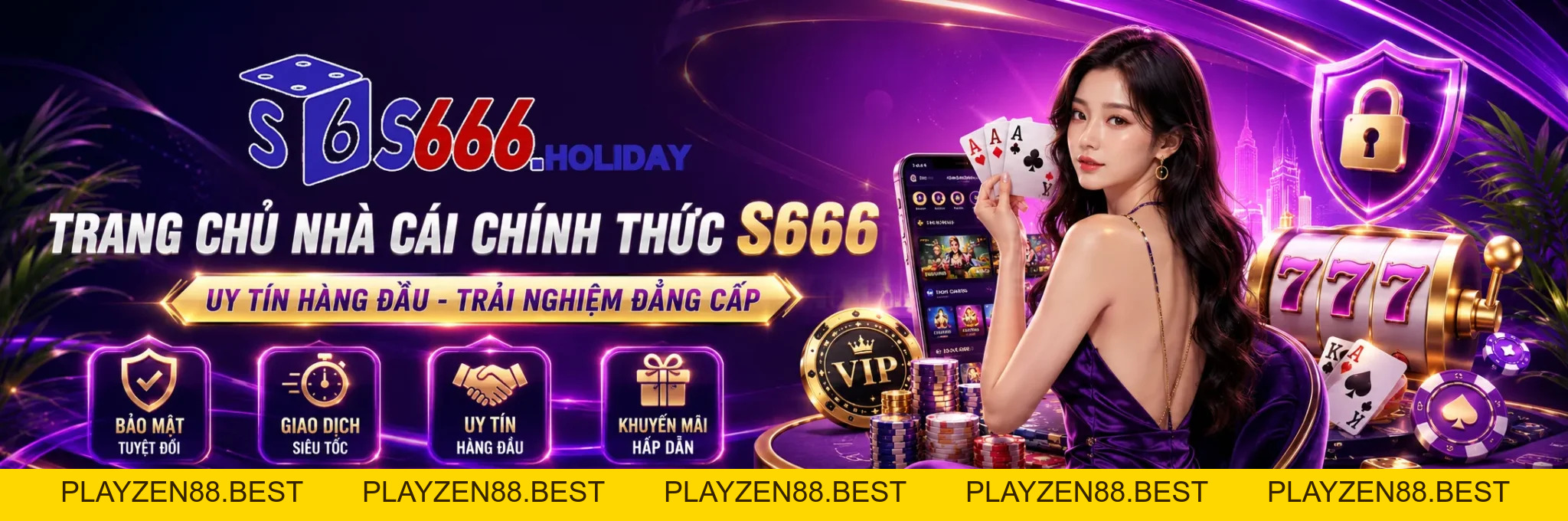 S666 - Link Vào Nhà Cái S666.COM Chính Thức 10/2026 +666K - playzen88